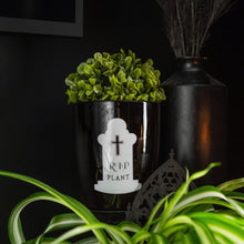 Load image into Gallery viewer, RIP Plant Gothic Plant Pot Goth Homeware
