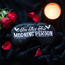 Load image into Gallery viewer, Gothic I'm Not a Morning Person Black Satin Sleep Mask