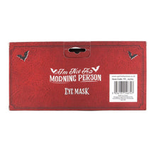 Load image into Gallery viewer, Gothic I'm Not a Morning Person Black Satin Sleep Mask