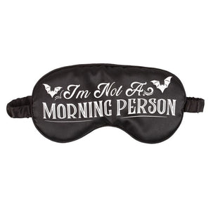 Gothic I'm Not a Morning Person Black Satin Sleep Mask