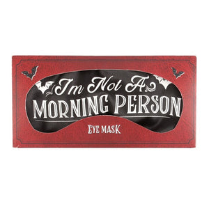 Gothic I'm Not a Morning Person Black Satin Sleep Mask