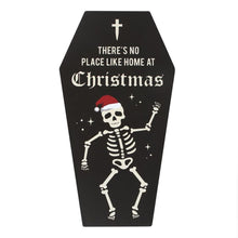 Load image into Gallery viewer, No Place Like Home Coffin Skeleton Christmas Plaque Goth Home Decor
