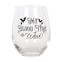 Load image into Gallery viewer, My Blood Type is Wine Stemless Wine Glass Goth Home Decor
